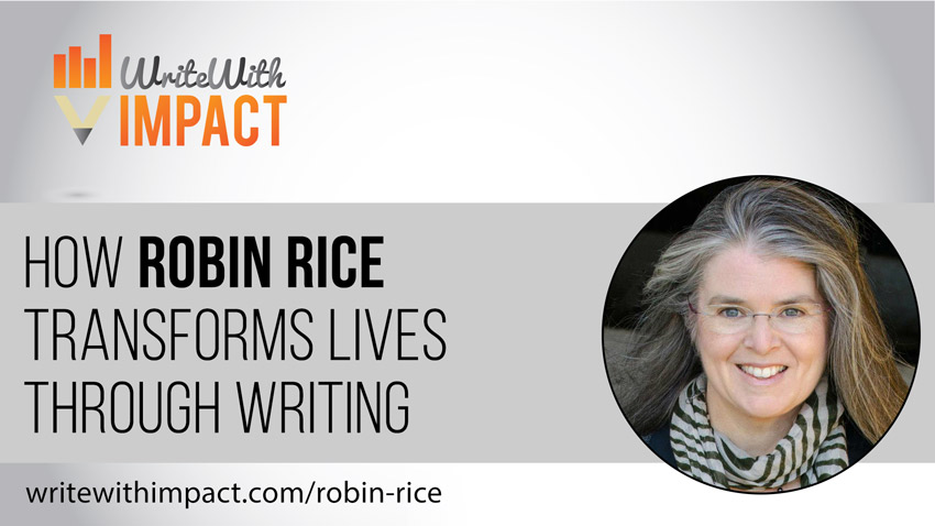 How Robin Rice Transforms Lives Through Writing